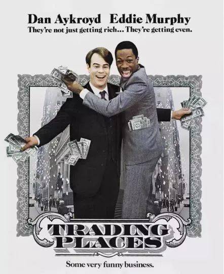 财富鉴赏 | 《 颠倒乾坤 Trading Places 》