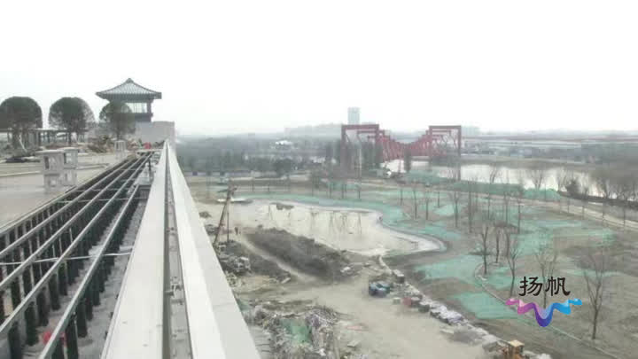 扬州中国大运河博物馆展新颜 今月桥主体建成“牵手”大运塔