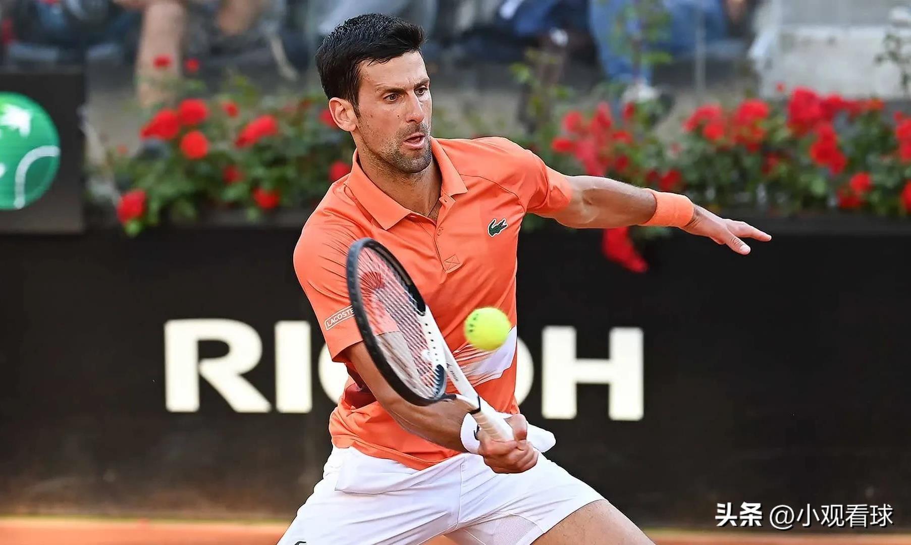 法网预热:德约科维奇热度超过纳达尔