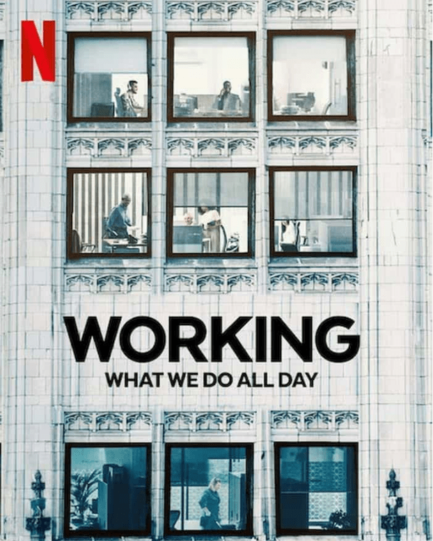 9708-Netflix纪录片《我工作故我在 Working: What We Do All Day 2023》全4集 英语多国中字 官方纯净版 1080P/MKV/7.21G 工作的意义