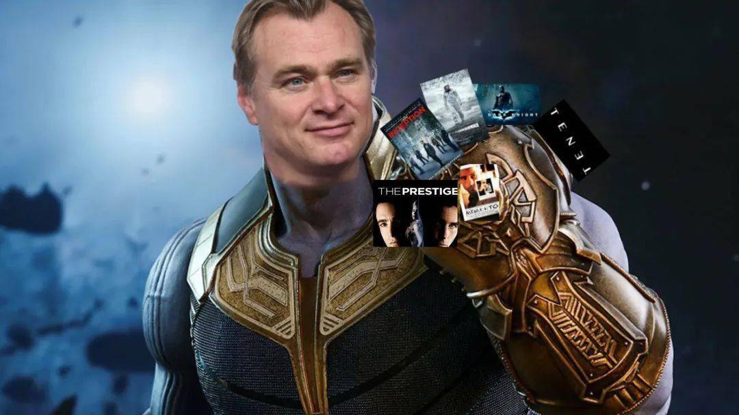 集齐六颗无限宝石的导演界灭霸:诺兰大神