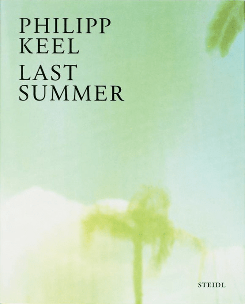 philipp keel: last summer作者: philipp keel出版社: steidl"live