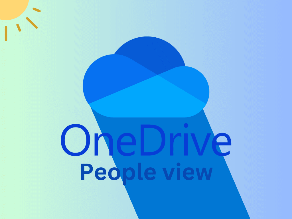 网页版OneDrive将引入“People View”功能 进一步增强用户分享文件体验